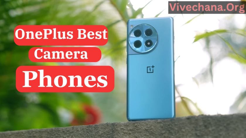 OnePlus Top 4 Best Camera Phones in 2024